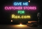 give me customer stories for rox.com